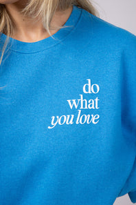 Simply Southern Love What You Do Sweatshirt for Women in Blue